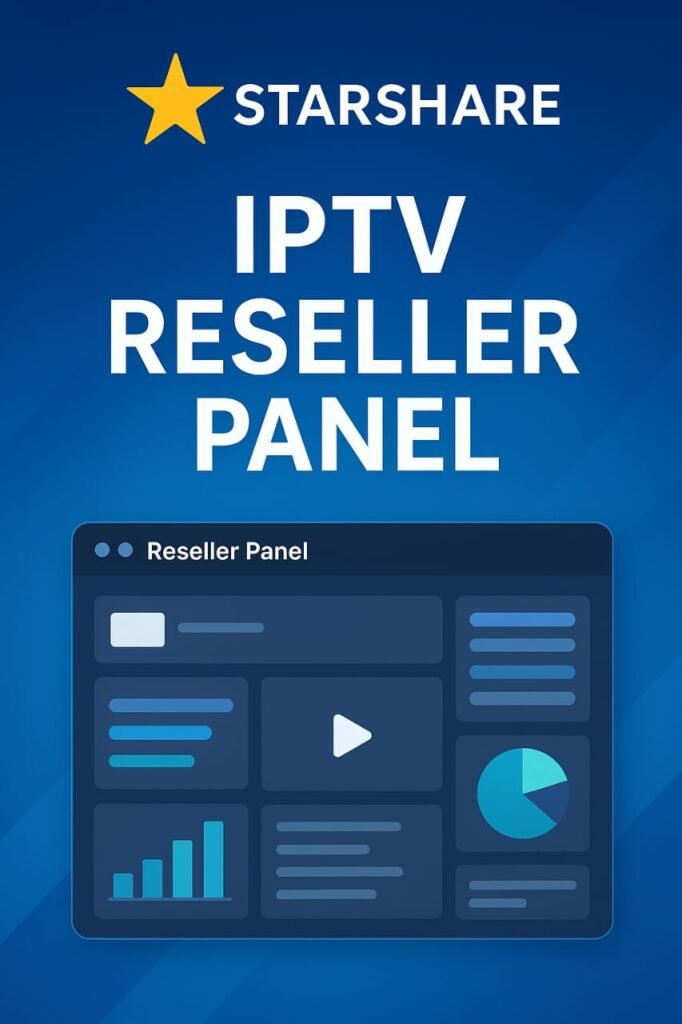 Starshare IPTV Reseller panel